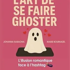 L'art de se faire ghoster