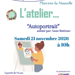 L'atelier...Autoportrait animé par Anne Battoue