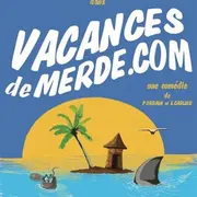 L'Atelier des Artistes : Vacances de merde.com
