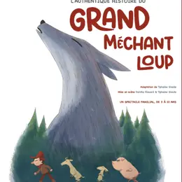 L’authentique Histoire Du Grand Méchant Loup