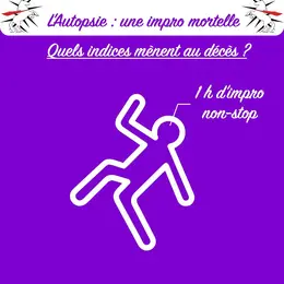L'Autopsie : Une impro mortelle