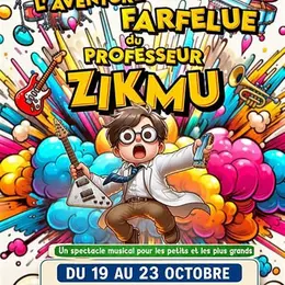L'aventure farfelue du professeur Zikmu
