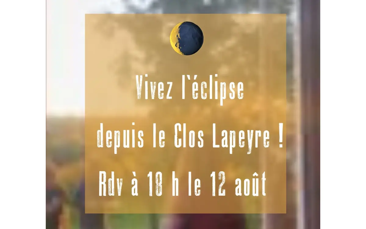 L'Eclipse  depuis les coteaux du Clos Lapeyre