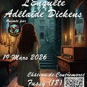 L’Enquête Adélaïde Dickens au Château de Contremoret