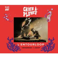 L'Entourloop fera vibrer le public du Chien à Plumes 2025 DR