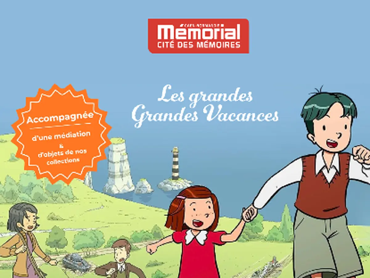 L'été au Mémorial de Caen - Ciné Famille - Les Grandes Grandes Vacances