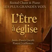 L'être à l'église - concert de reprise des plus grandes voix