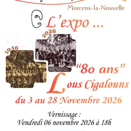 L'Expo... 80 ans Lous Cigalouns 