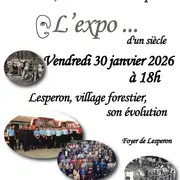 L'Expo.. d'un siècle - Lesperon, village forestier, son évolution