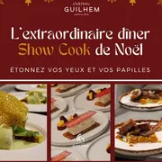 L’extraordinaire Dîner Show Cook De Noël