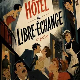 L'hôtel du libre-échange