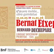 L’oeuvre invitée du musée basque: Linguæ Vasconum primitiæ  - 1545 Les prémices de la langue des Basques