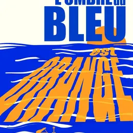 L'ombre du bleu est orange