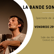 La Bande Son Du Film, Spectacle De Jean-Carl Feldis