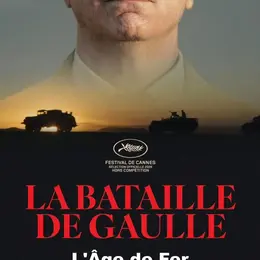 La bataille de gaulle - L'âge de fer