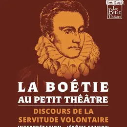 La Boétie : Discours de la servitude volontaire