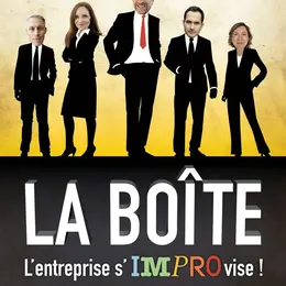 La Boîte, l'entreprise s'improvise