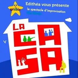 La Casa, le spectacle d'improvisation théâtrale