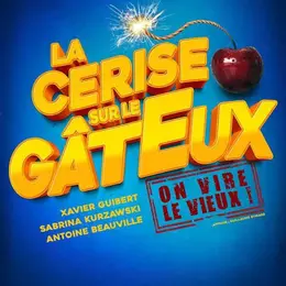 La cerise sur le gâteux