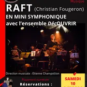 La Conserverie : Raft en mini symphonique