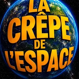 La Crêpe de l'espace