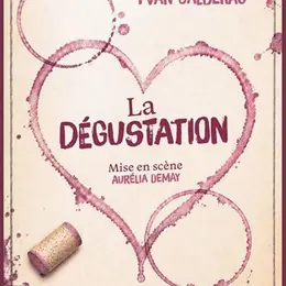 La dégustation