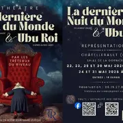 La Dernière Nuit du Monde & Ubu Roi