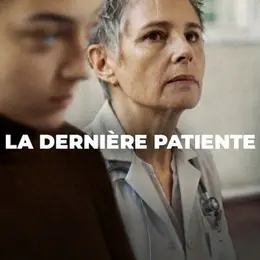 La dernière patiente, le film tourné à Nancy et dans la Métropole du Grand Nancy