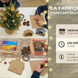 La Fabrique à Noël : l'atelier créatif