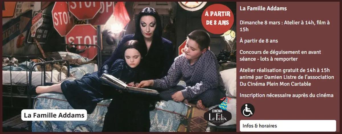 La Famille Addams + Atelier Réalisation + concours costume  - 10 ans du Félix
