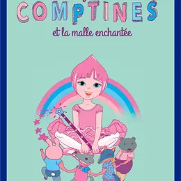 La fée des comptines et la malle enchantée