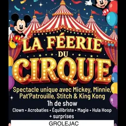 La féérie du cirque : Mickey et Minnie, Pat'Patrouille, Stitch & King kong