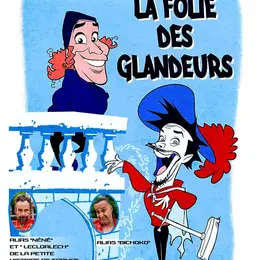 La Folie des Glandeurs
