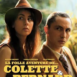 La folle aventure de Colette & Bernard