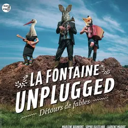 La Fontaine Unplugged