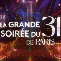 La Grande Soirée du 31 à Paris 2026