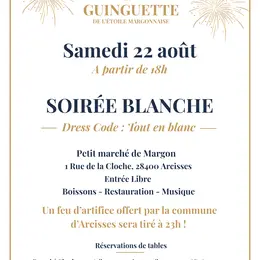 La Guinguette de l'Étoile Margonnaise - Tout en blanc