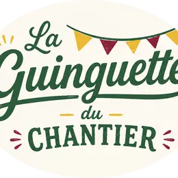 La Guinguette du Chantier