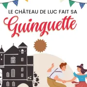 La Guinguette Du Château De Luc