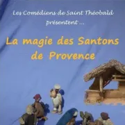 Noël 2018 à Thann : Spectacle «La Magie des Santons de Provence»