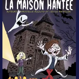 La Maison Hantée : Les aventures de Miss Pivoine et du Professeur Latrouille