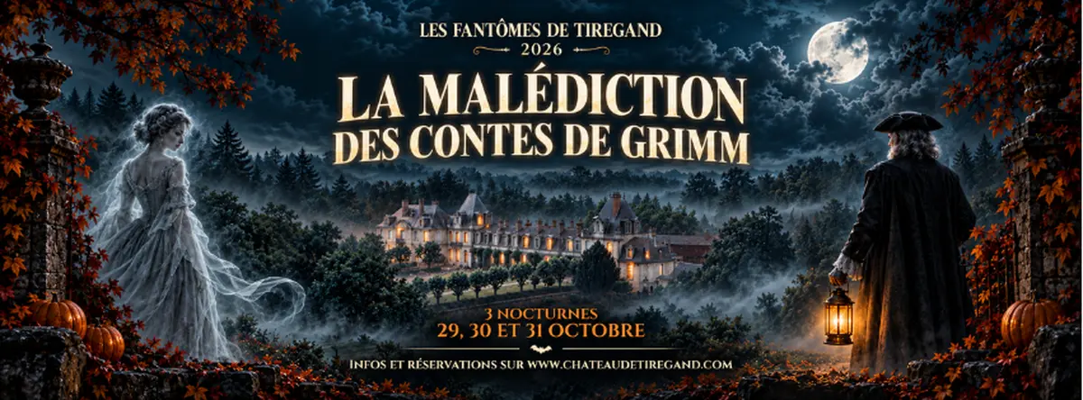 La Malédiction des Contes de Grimm | Château de Tiregand