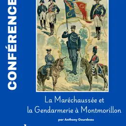 La Maréchaussée et la Gendarmerie à Montmorillon