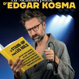 La métamorphose d'Edgar Kosma