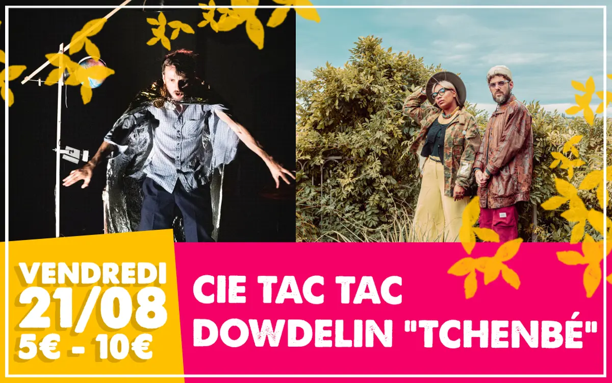 La Mixture : Cie Tac Tac & Dowdelin Tchenbé