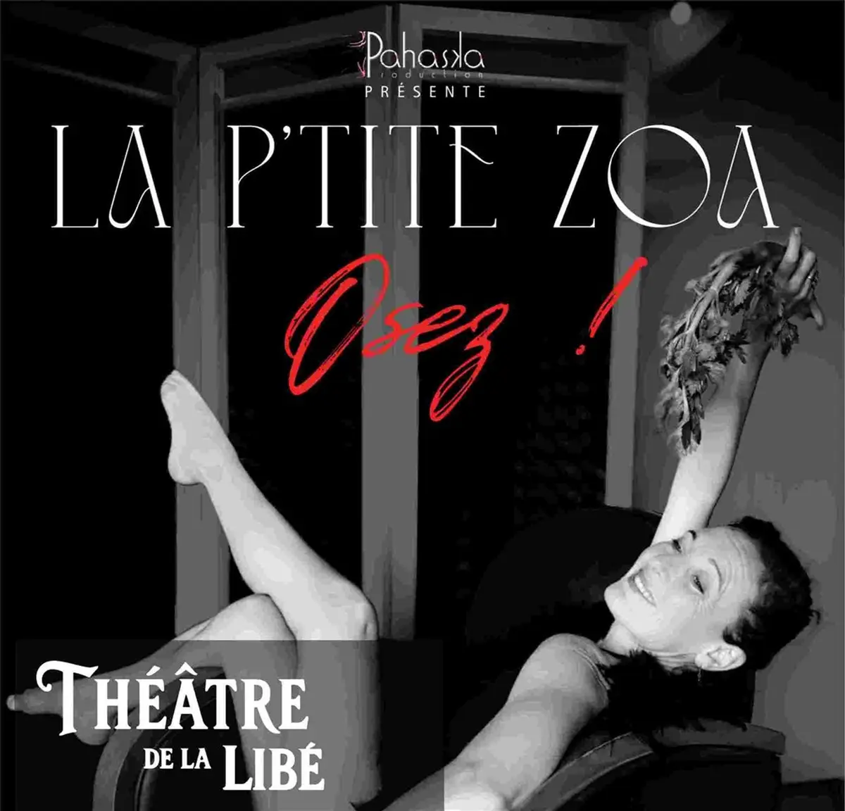 La P'tite Zoa – Osez !