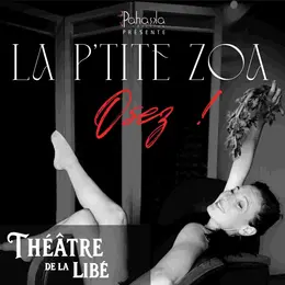 La P'tite Zoa – Osez !
