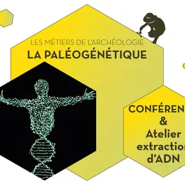 La paléogénétique - Les métiers de l'archéologie