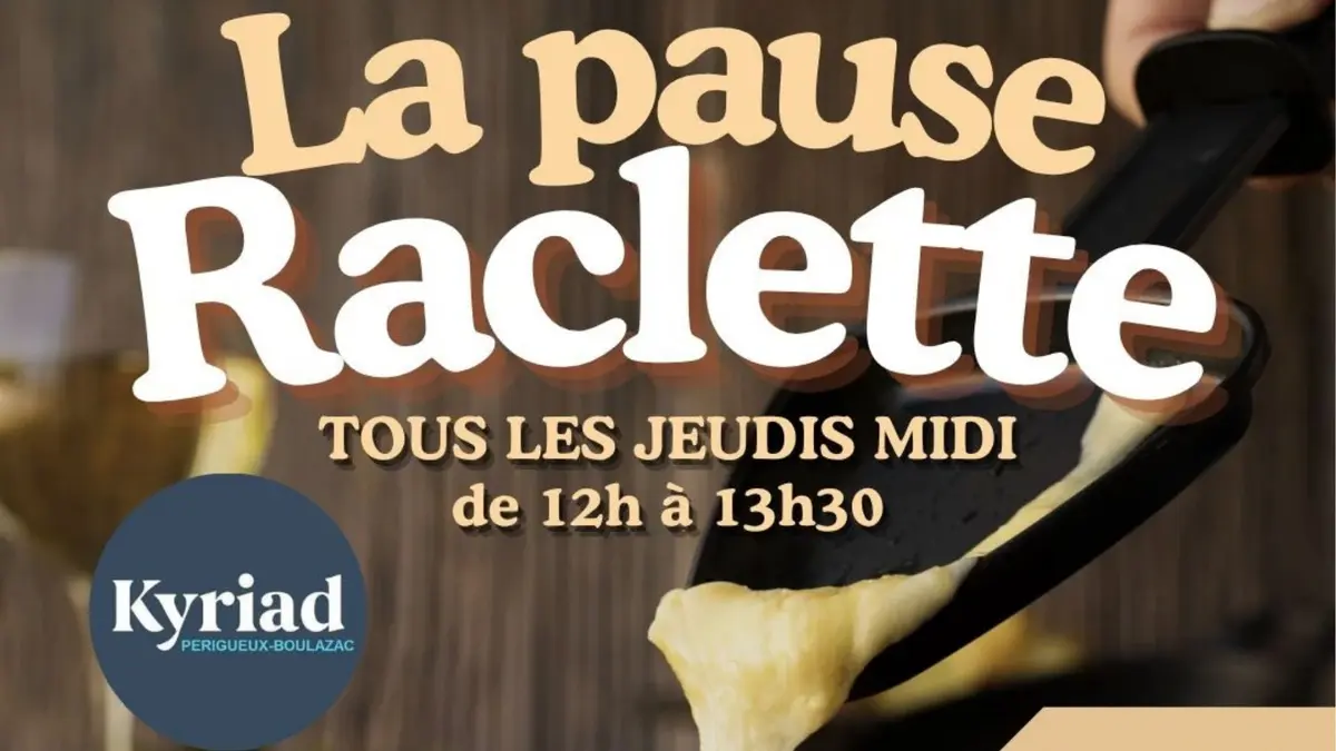 La Pause Raclette à l'Hôtel Kyriad - Tous les jeudis midis