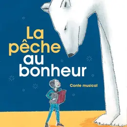 La pêche au bonheur